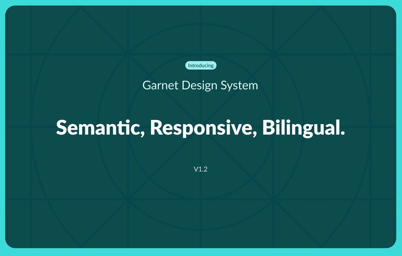 Garnet Design System cover: Semantic, Responsive, Bilingual. Version 1.2